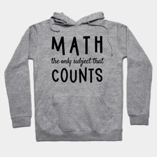 Math The Only Subject That Counts Hoodie